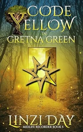 The cover for Code Yellow in Gretna Green by Linzi Day. The fifth book in the Midlife Recorder Series.